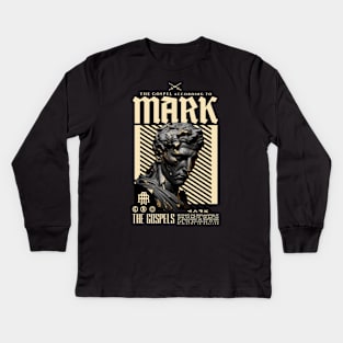 The Gospel Of Mark Kids Long Sleeve T-Shirt